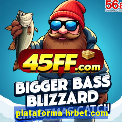 plataforma hrbet.com